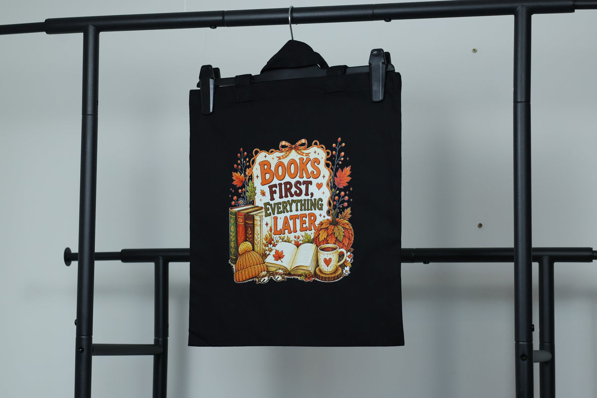 Books First, Everything Later" Canvas Tote Bag | Cozy Autumn Reader Accessory