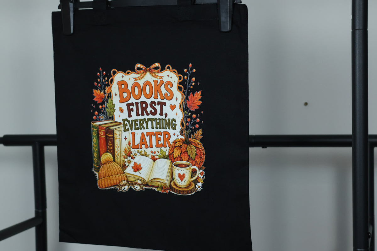 Books First, Everything Later" Canvas Tote Bag | Cozy Autumn Reader Accessory