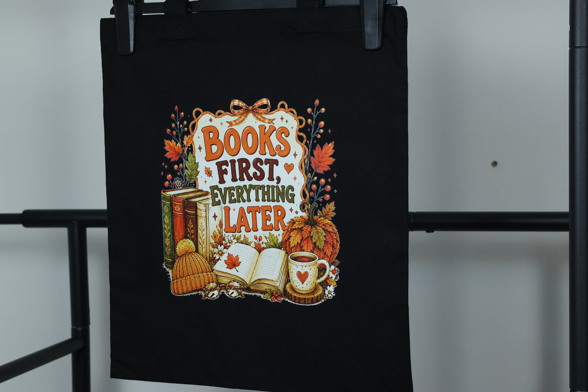 Books First, Everything Later" Canvas Tote Bag | Cozy Autumn Reader Accessory